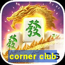 corner club